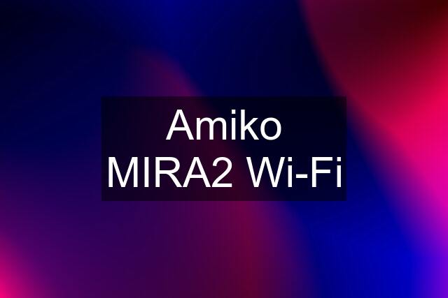 Amiko MIRA2 Wi-Fi