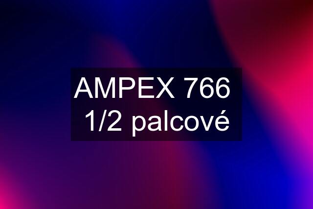 AMPEX 766  1/2 palcové