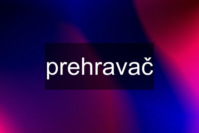 prehravač