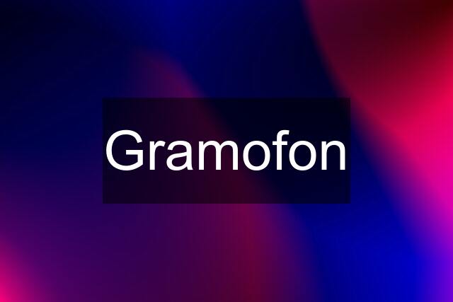 Gramofon