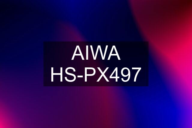 AIWA HS-PX497