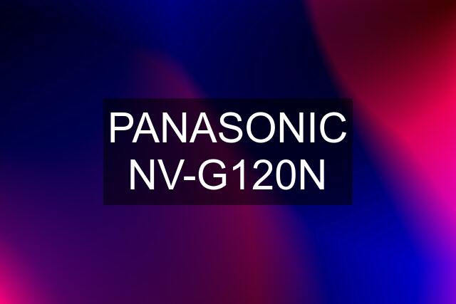 PANASONIC NV-G120N