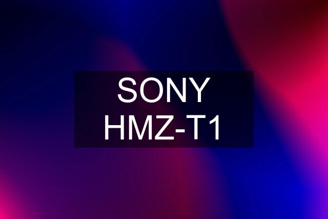 SONY HMZ-T1