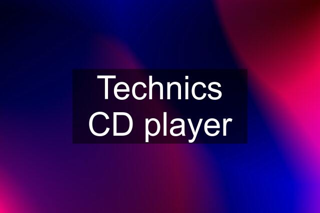 Technics CD player