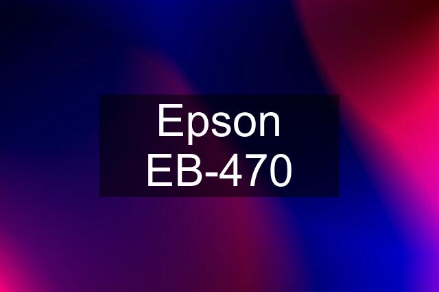 Epson EB-470