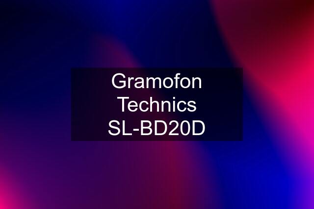 Gramofon Technics SL-BD20D