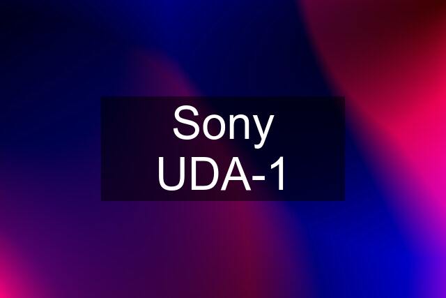 Sony UDA-1