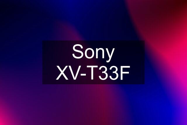 Sony XV-T33F