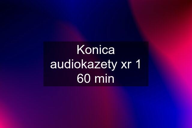 Konica audiokazety xr 1 60 min