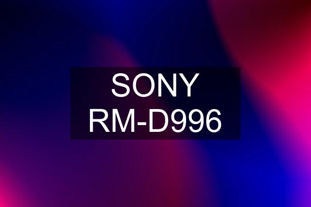 SONY RM-D996