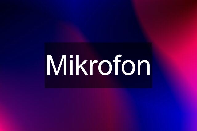 Mikrofon