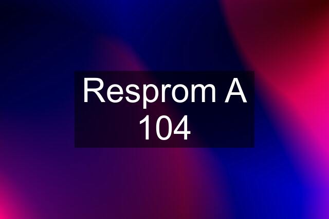 Resprom A 104