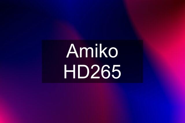 Amiko HD265