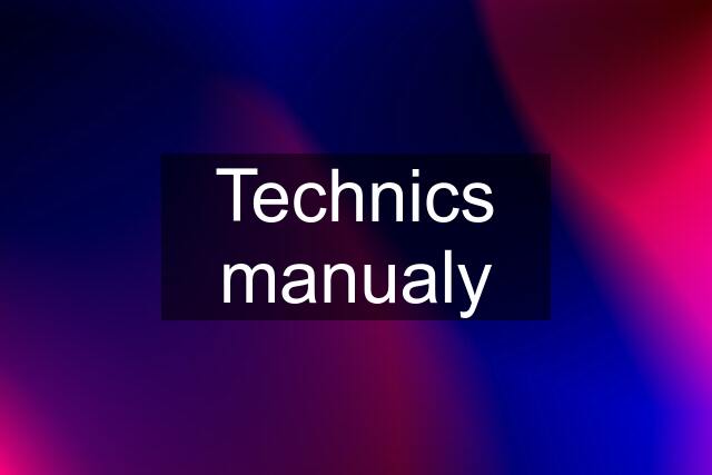 Technics manualy