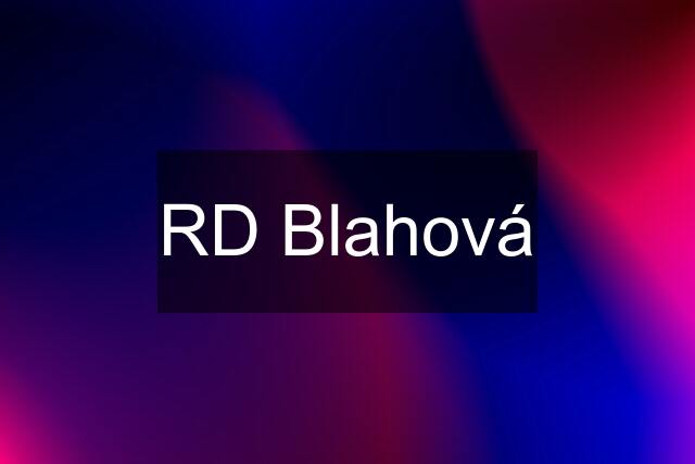 RD Blahová