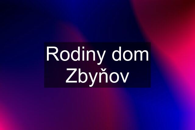 Rodiny dom Zbyňov