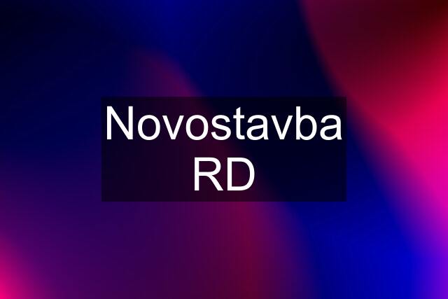 Novostavba RD