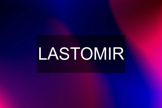 LASTOMIR