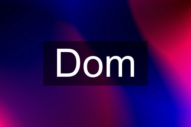 Dom