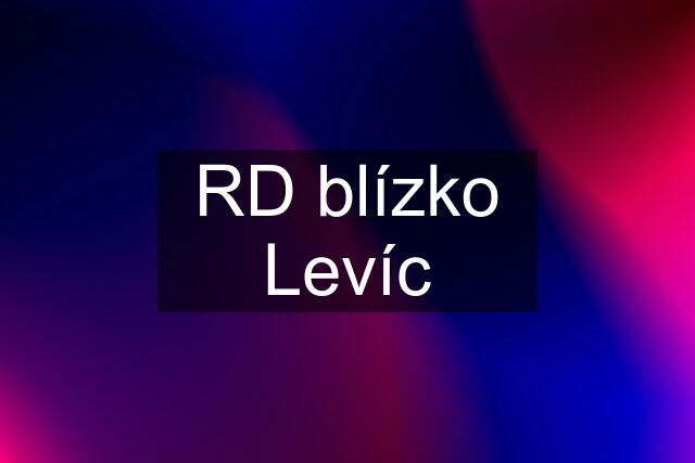 RD blízko Levíc