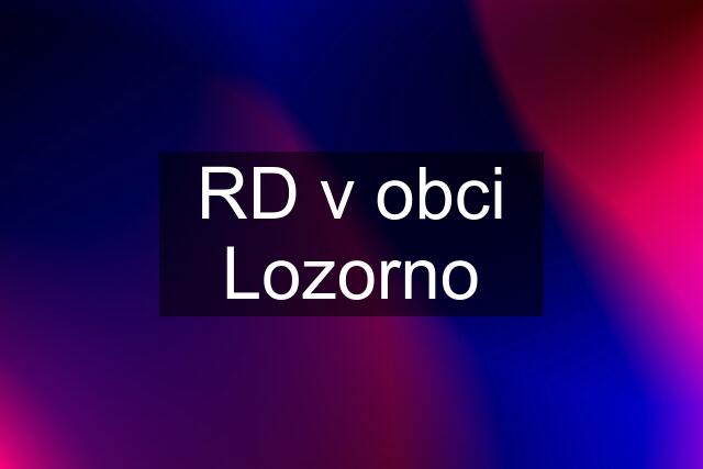 RD v obci Lozorno