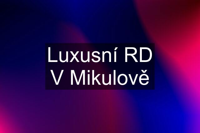 Luxusní RD V Mikulově