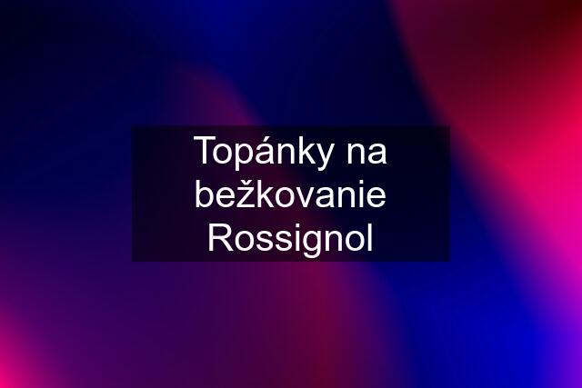 Topánky na bežkovanie Rossignol