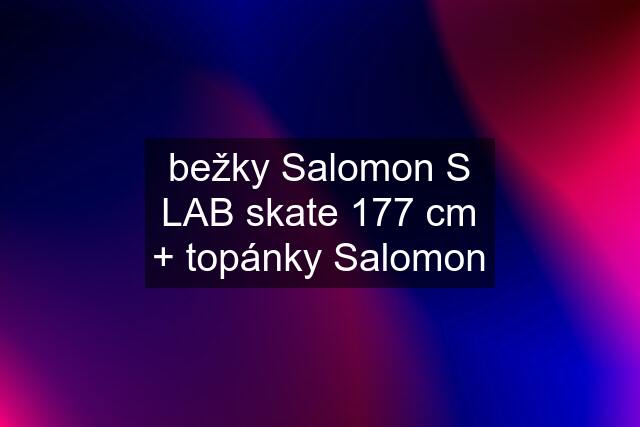 bežky Salomon S LAB skate 177 cm + topánky Salomon