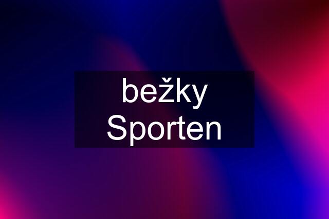 bežky Sporten