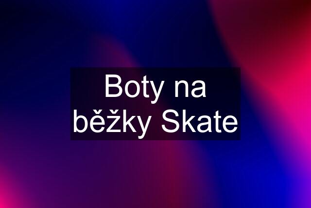 Boty na běžky Skate