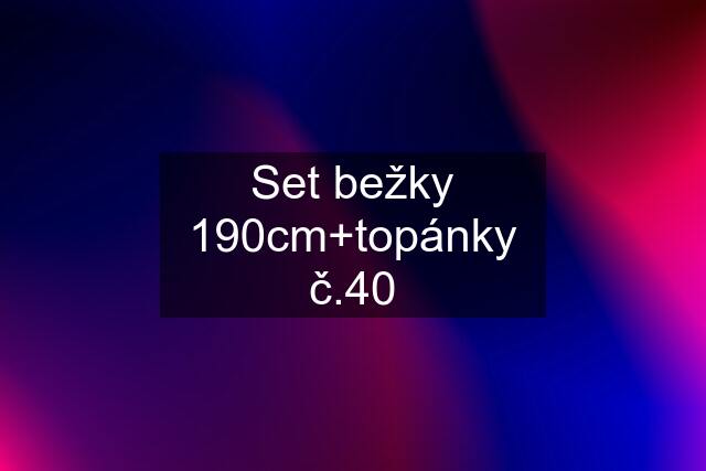 Set bežky 190cm+topánky č.40