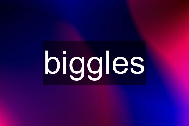 biggles