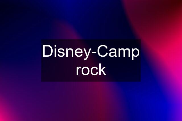 Disney-Camp rock