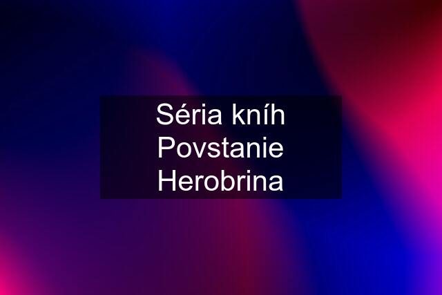 Séria kníh Povstanie Herobrina