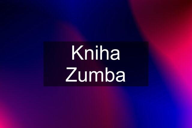 Kniha Zumba