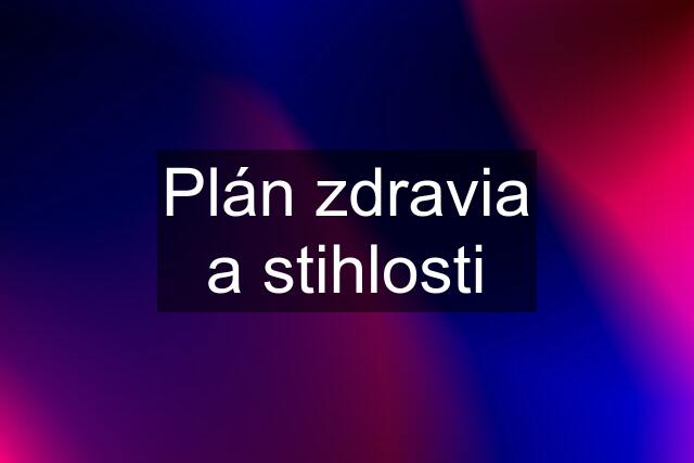 Plán zdravia a stihlosti