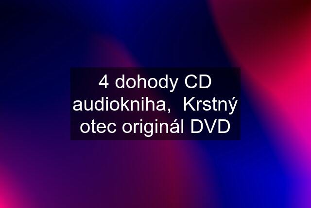 4 dohody CD audiokniha,  Krstný otec originál DVD