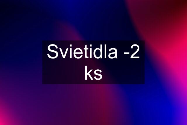 Svietidla -2 ks