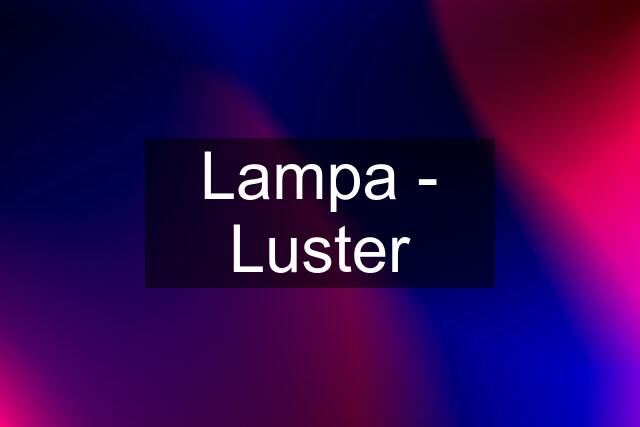 Lampa - Luster