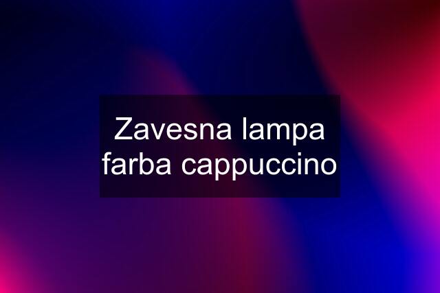 Zavesna lampa farba cappuccino