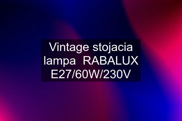 Vintage stojacia lampa  RABALUX E27/60W/230V
