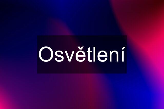 Osvětlení