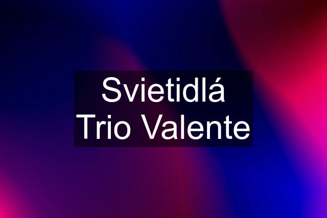 Svietidlá Trio Valente