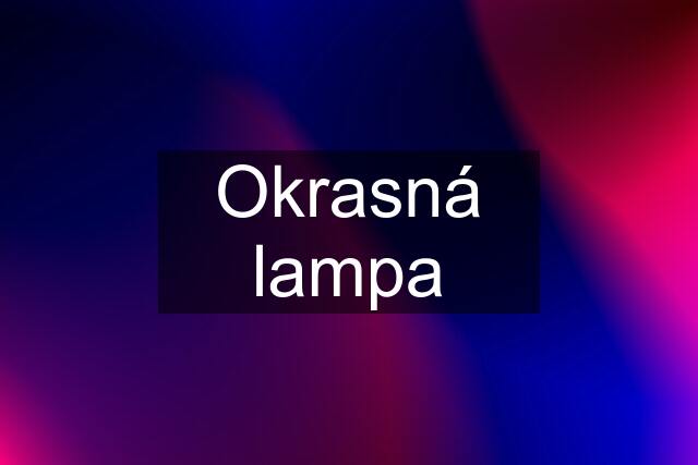 Okrasná lampa