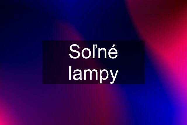 Soľné lampy