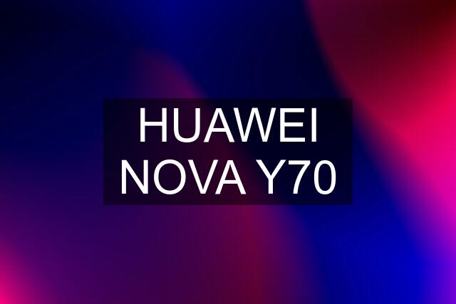 HUAWEI NOVA Y70