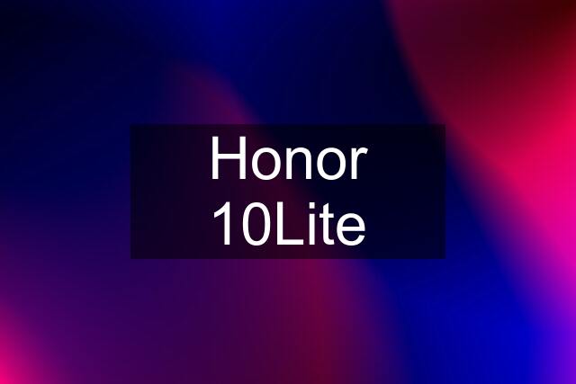 Honor 10Lite