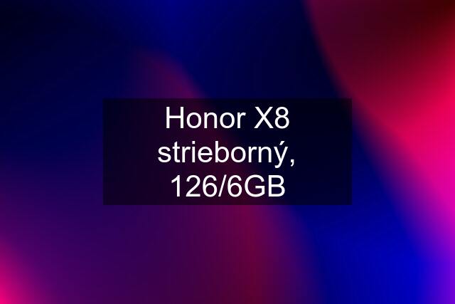 Honor X8 strieborný, 126/6GB