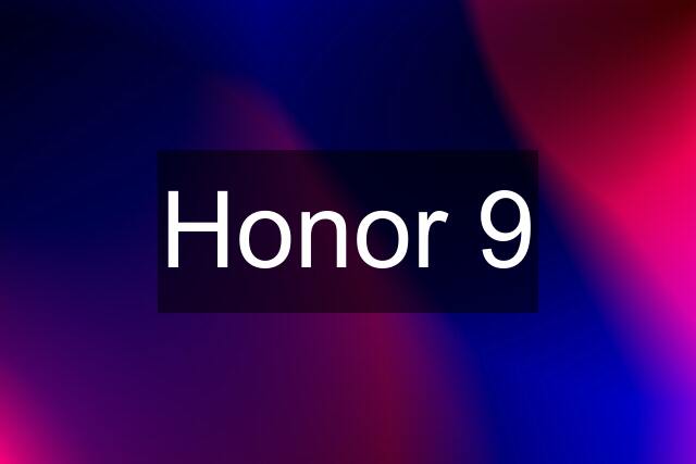 Honor 9