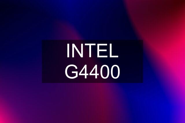 INTEL G4400